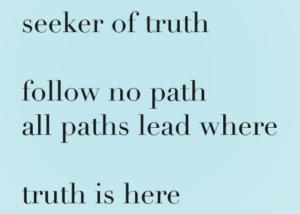 I think what ee cummings is trying to tell us is that truth is what we want it to be, we will find it down the path we take. Perhaos in a similar vain, we seek fact supporting what we already believe to be true - nuclear energy is safe/unsafe.