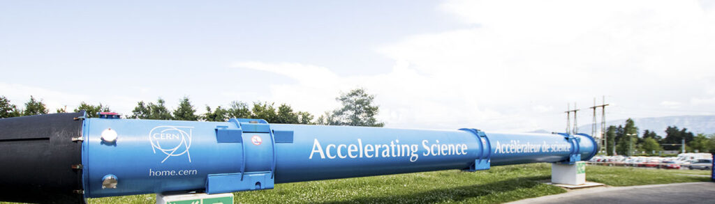Large blue pipeline saying "CERN" "Accelerating science," and then the same two words in French