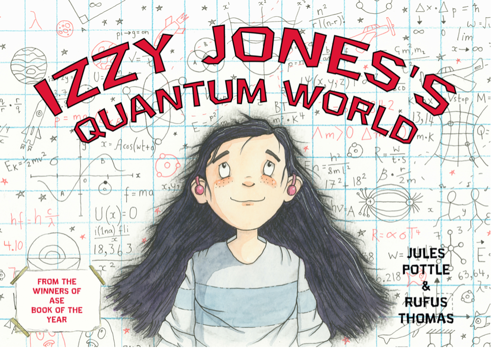 The cover art for the Izzy Jones's Quantum World children's book 