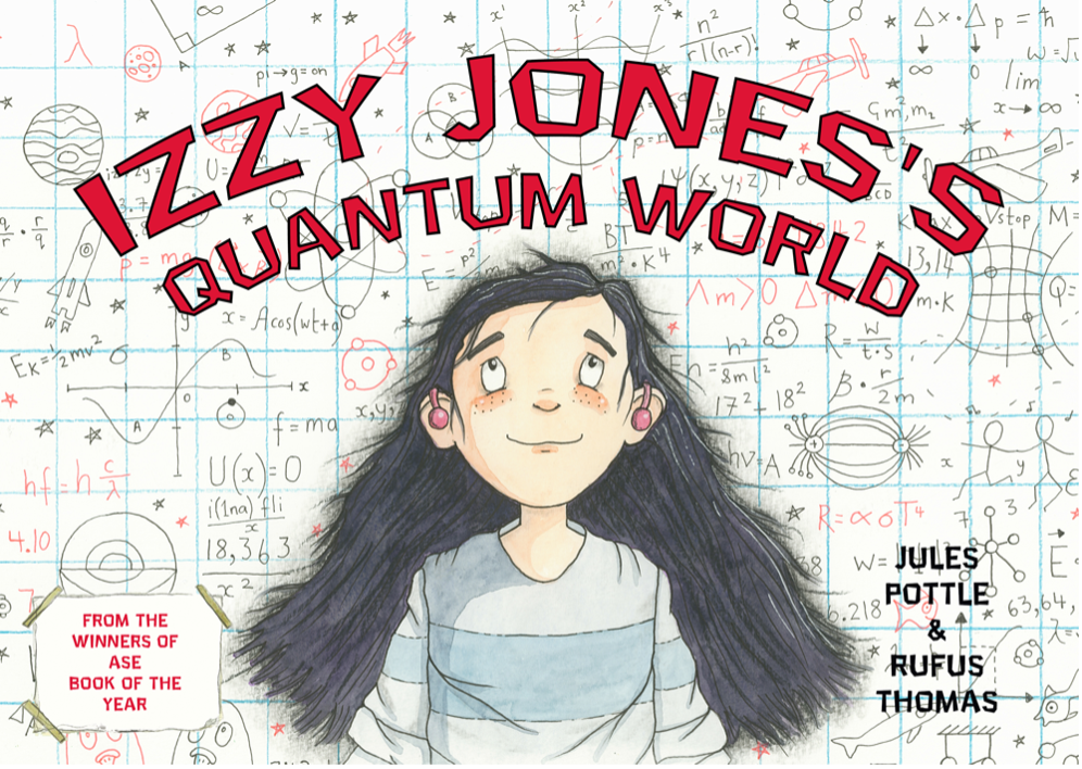The cover art for the Izzy Jones's Quantum World children's book
